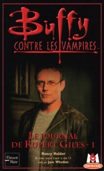 Buffy contre les vampires, tome 34 : Le Journal de Rupert Giles, partie 1 Nancy Holder