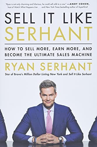 Ryan Serhant | Sell It Like Serhant