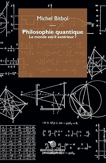 Philosophie quantique : Le monde est-il extérieur ? Broché – Grand livre, 11 mai 2023