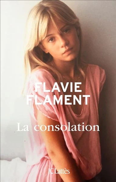 Flavie Flament | La consolation
