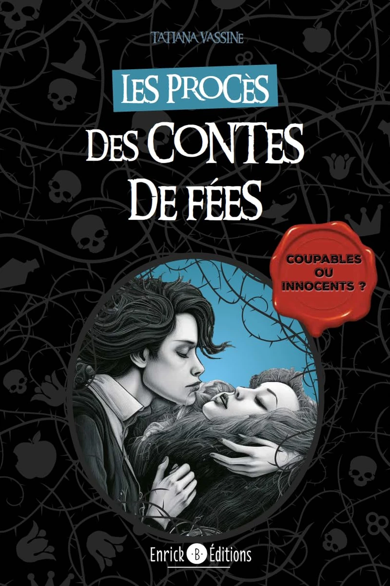 Les procès des contes de fées: Coupables ou innocents ?