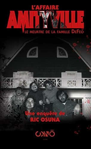 L'affaire Amityville: Le meurtre de la famille DeFeo
