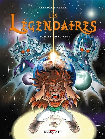 Les Légendaires - Aube et crépuscule Tome 07 : Les Légendaires