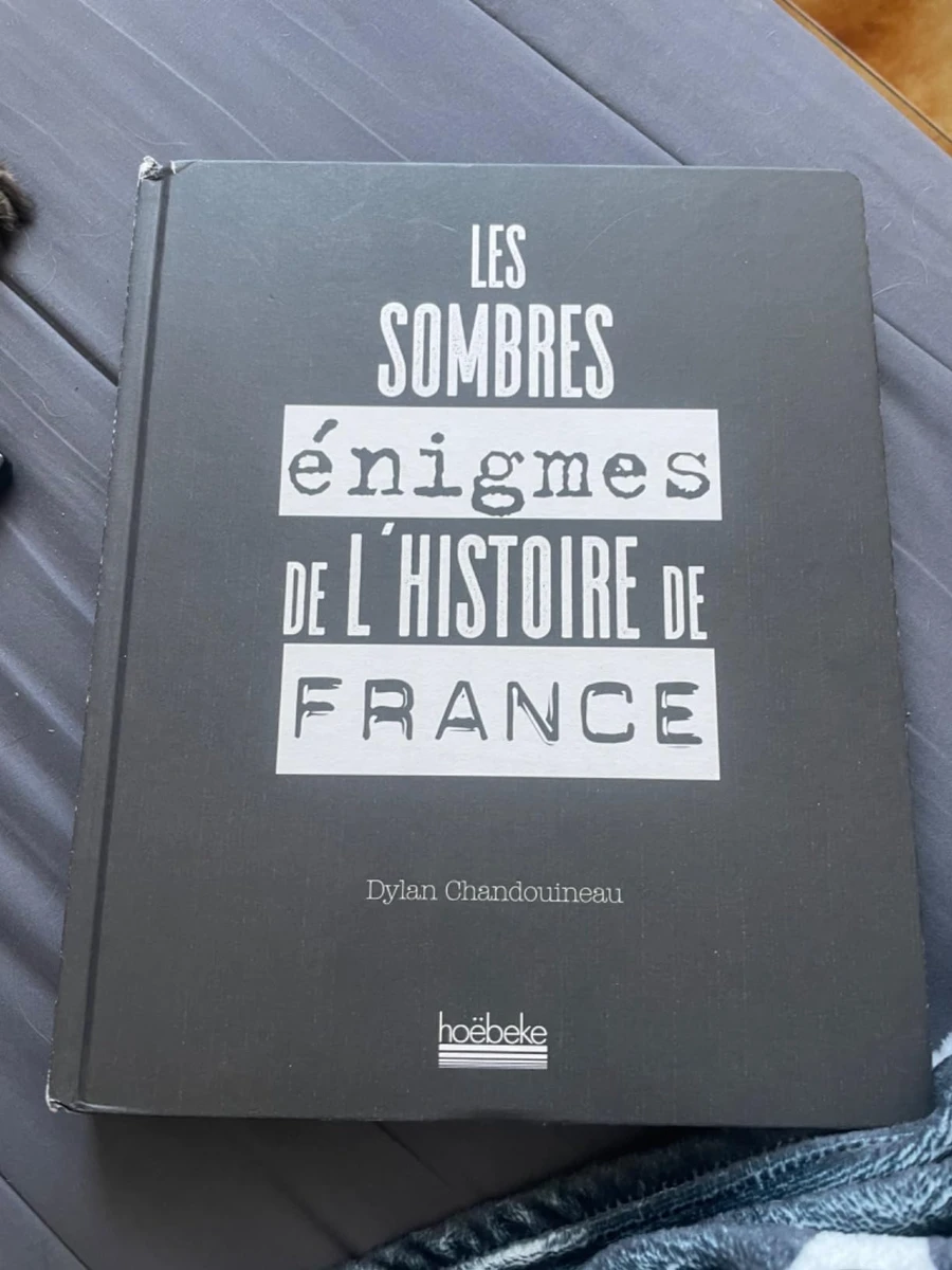 Les sombres énigmes de l'histoire de France Relié – Illustré, 27 octobre 2022