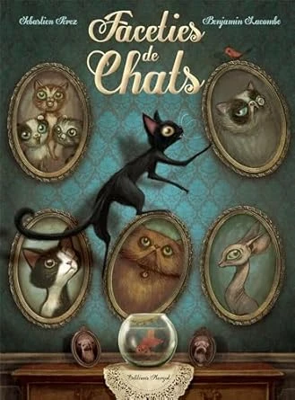 Benjamin Lacombe : Facéties de chats