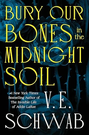 Bury Our Bones in the Midnight Soil Relié – 10 juin 2025