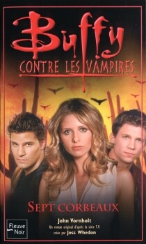 Buffy contre les vampires, tome 45 : Sept Corbeaux John Vornholt