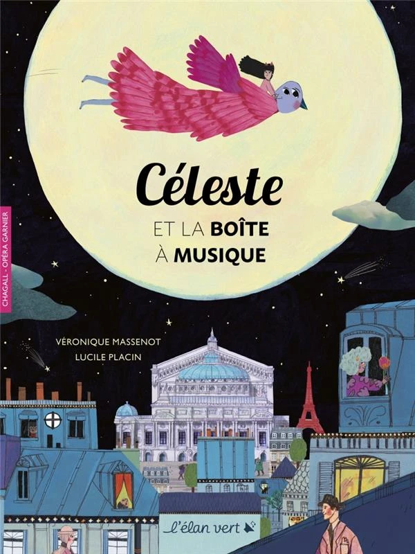 Céleste et la boîte a musique - Véronique Massenot, Lucile Placin - Elan Vert - Grand format - Librel.be