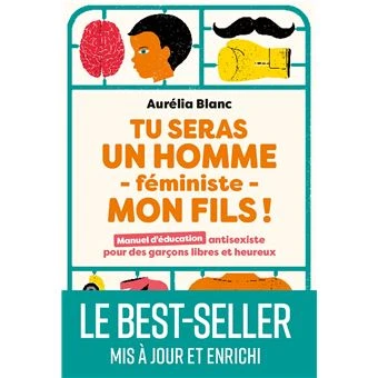 Tu seras un homme féministe mon fils - Le best-seller mis à jour et enrichinisi