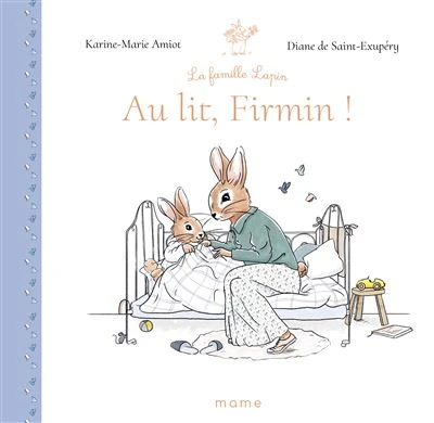 La Famille Lapin - : Au lit Firmin !