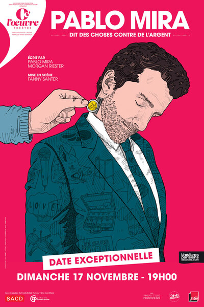 PABLO MIRA - THEATRE DE L'OEUVRE à PARIS | Achetez vos billets sur Fnac Spectacles pas cher