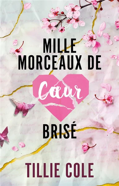 Mille baisers pour un garçon Tome 2 : Mille morceaux de coeur brisé