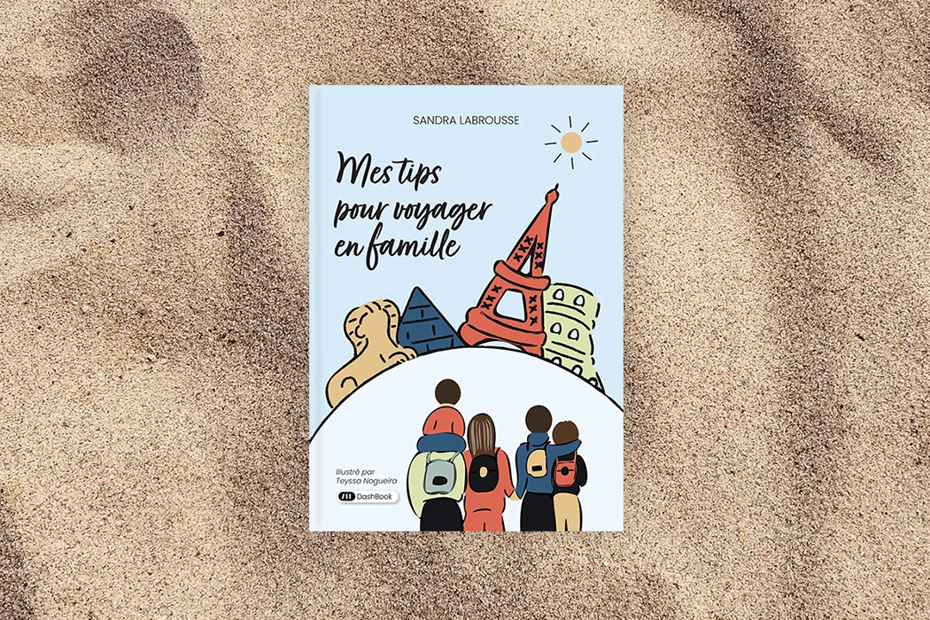 Mes tips pour voyager en famille