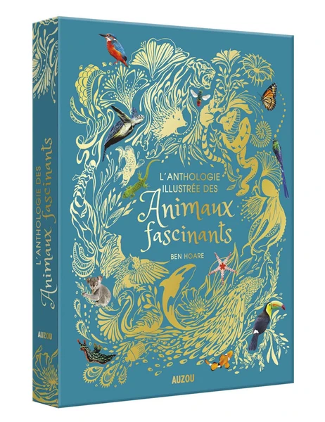 L'anthologie illustrée des animaux fascinants