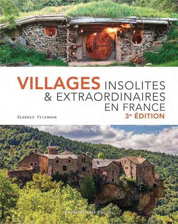 Villages insolites et extraordinaires de france (3e édition)