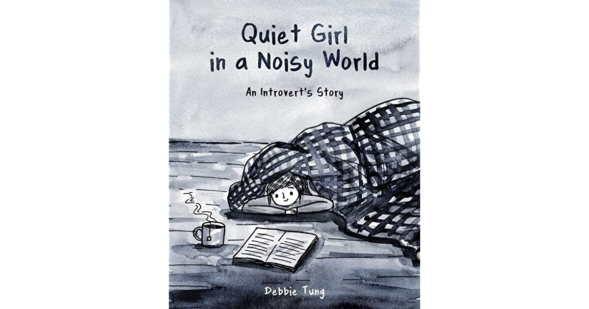 Quiet Girl in a Noisy World