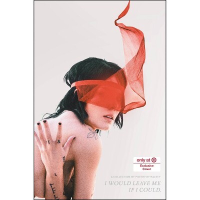 I Would Leave Me If I Could - Target Exclusive Edition by Halsey (Hardcover)