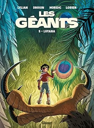 Les Géants - Tome 05: Luyana Relié – Illustré, 1 juin 2022
