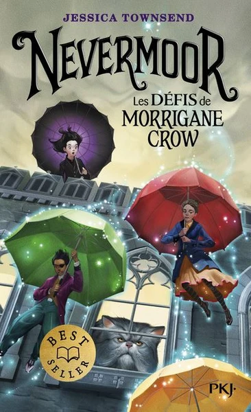 Nevermoor - Tome 1 : Nevermoor - Tome 1 Les Défis de Morrigane Crow