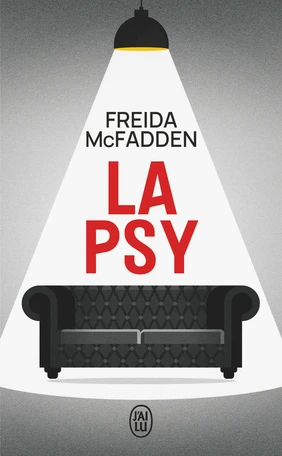 La psy de Freida McFadden - Editions J'ai Lu