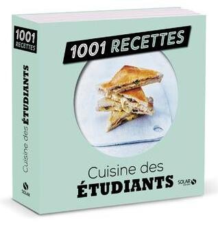 1001 RECETTES ; cuisine des étudiants