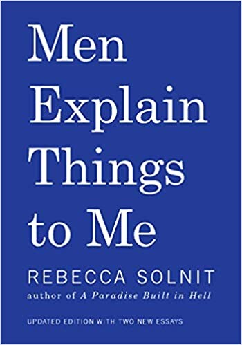 Men Explain Things to Me - Solnit, Rebecca - Livres