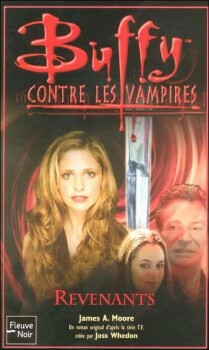Buffy contre les vampires, tome 46 : Revenants James A. Moore