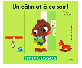 Livre pour préparer à la séparation le matin "un câlin et à ce soir"