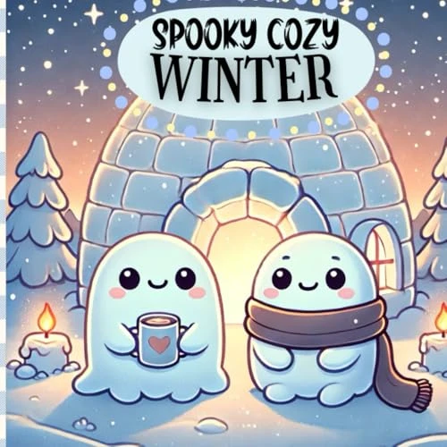 Spooky Cozy Winter / Livre de Coloriage kawaii sur l'hiver: 50 illustrations hivernales adorables et mystérieuses à colorier pour tous les âges