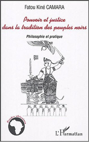 Pouvoir et justice dans la tradition des peuples noirs