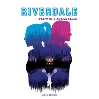 Riverdale - Tome 3 : Riverdale - Death of a cheerleader