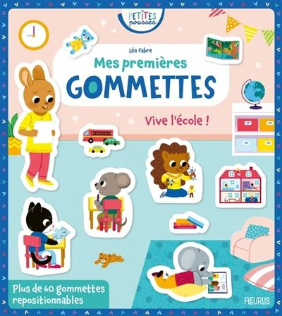 Mes premières gommettes - Vive l'école !