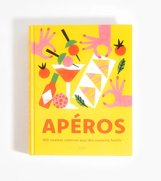 Apéros, 500 recettes créatives pour des moments festifs