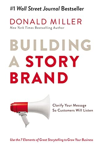Donald Miller | Building a StoryBrand