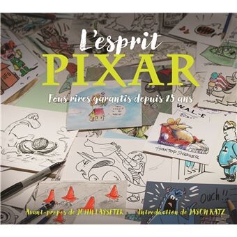 Disney Pixar - Fous rires garantis depuis 25 ans : L'esprit Pixar