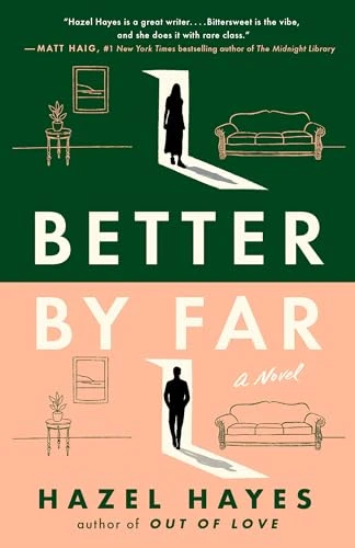Better by Far: A Novel