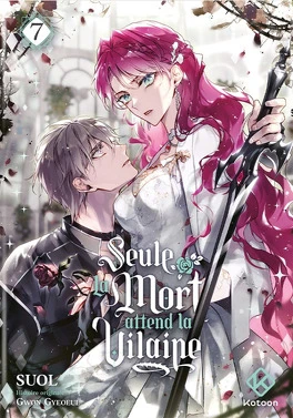 Seule la mort attend la vilaine, Tome 7