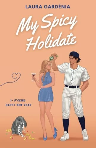 My Spicy Holidate : F*cking Happy New Year (T1)