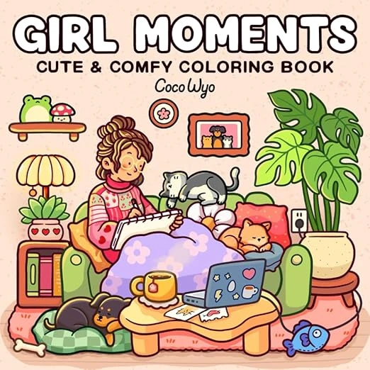 Girl Moments: Coloring Book for Adults and Teens Featuring Cute Cozy Daily Activities for Relaxation Broché – 26 octobre 2024