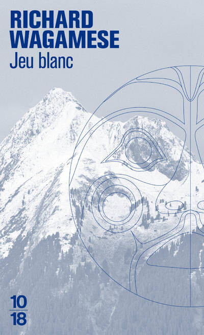 JEU BLANC - Richard Wagamese - 10-18