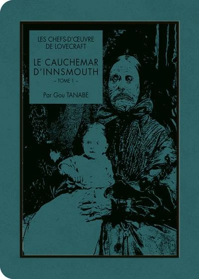 Le cauchemar d'Innsmouth Tome 1
