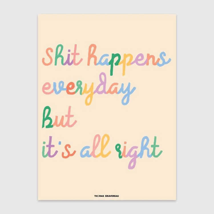 Poster - Shit Happens Everyday