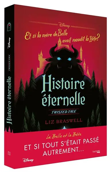 Twisted Tale - Et si la mère de Belle avait maudit la Bête ? : Twisted Tale Disney Histoire éternelle