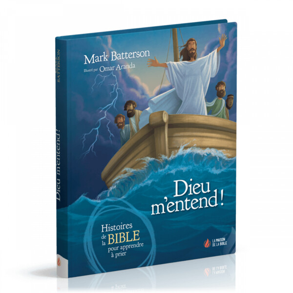 Dieu m'entend ! - Histoires de la Bible pour apprendre à prier