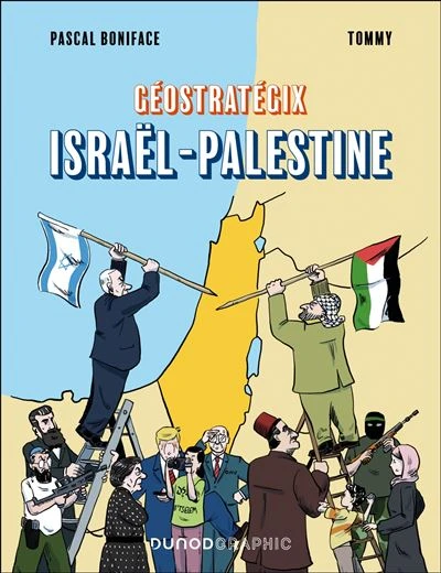 Géostratégix - Géopolitique d'un conflit : Géostratégix : Israël-Palestine