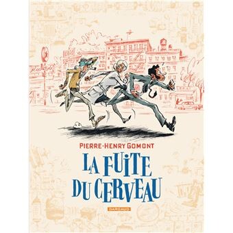 La Fuite du cerveau - Tome 1 : La Fuite du cerveau