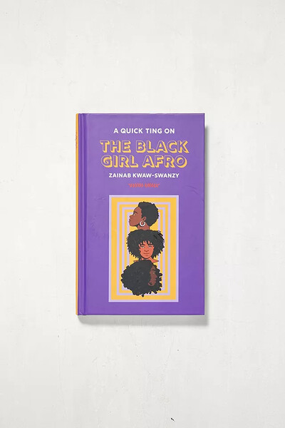 A Quick Ting On The Black Girl Afro de Zainab Kwaw-Swanzy