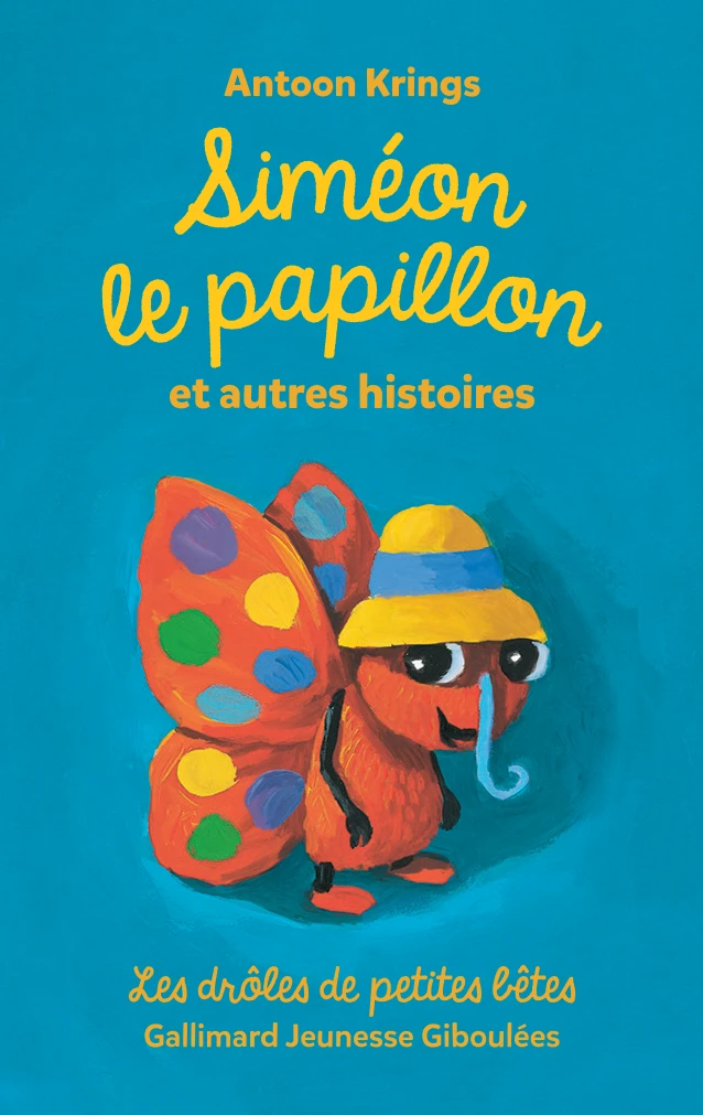 Siméon le papillon et autres histoires
