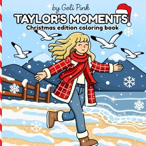 Taylor’s moments Christmas edition coloring book: Color all the Christmas magic with a swiftie twist