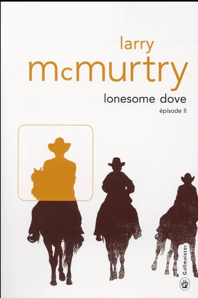 Lonesome Dove Tome 2